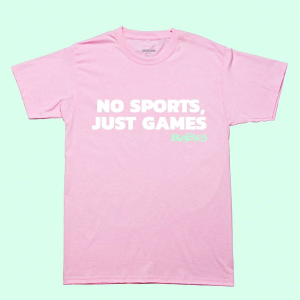 BABES No Sports Just Games Tee | Pink