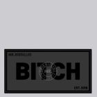 Mr. Riegillio  Rubber Velcro Patch - BITCH - Black