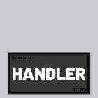 Mr. Riegillio  Rubber Velcro Patch - HANDLER - White