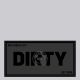 Mr. Riegillio  Rubber Velcro Patch - DIRTY - Black